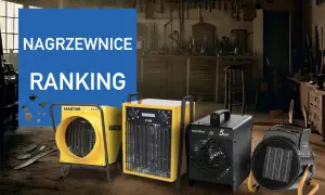 Ranking nagrzewnic spalinowych Master i innych modeli. Wybierz najlepszą do swojego warsztatu.